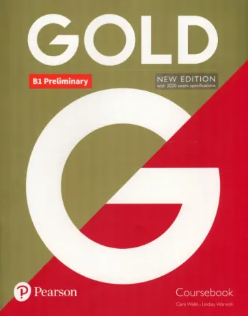 Walsh, Warwick - Gold. New Edition. Preliminary. Coursebook Walsh, Warwick - Gold. New Edition. Preliminary. Coursebook обложка книги
