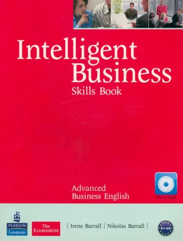 Barrall, Barrall - Intelligent Business. Advanced. Skills Book + CD-ROM Barrall, Barrall - Intelligent Business. Advanced. Skills Book + CD-ROM обложка книги