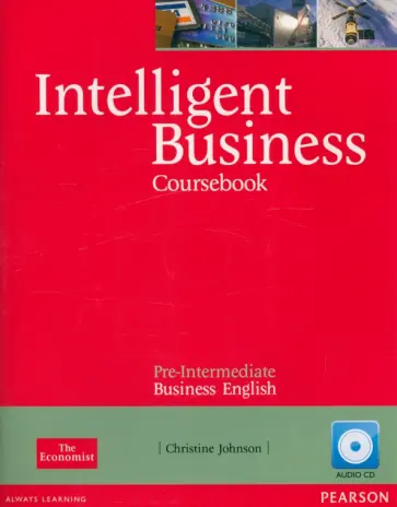 Christine Johnson - Intelligent Business. Pre-Intermediate. Coursebook (+CD) обложка книги