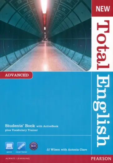 Wilson, Clare - New Total English. Advanced. Students' Book with Active Book (+DVD) Wilson, Clare - New Total English. Advanced. Students' Book with Active Book (+DVD) обложка книги