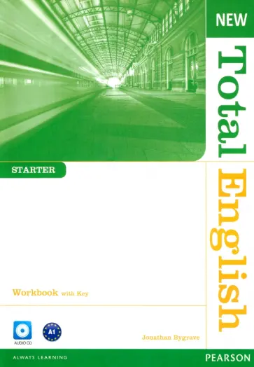 Jonathan Bygrave - New Total English. Starter. Workbook with key (+CD) Jonathan Bygrave - New Total English. Starter. Workbook with key (+CD) обложка книги