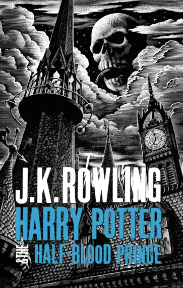 Joanne Rowling - Harry Potter and the Half-Blood Prince Joanne Rowling - Harry Potter and the Half-Blood Prince обложка книги