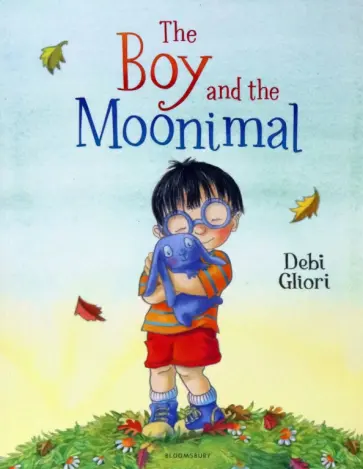 Debi Gliori - The Boy and the Moonimal Debi Gliori - The Boy and the Moonimal обложка книги