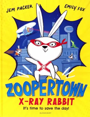 Jem Packer - ZooperTown. X-Ray Rabbit обложка книги