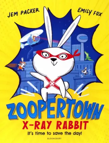 Jem Packer - ZooperTown. X-Ray Rabbit обложка книги