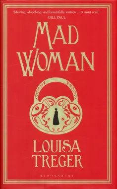 Louisa Treger - Madwoman обложка книги