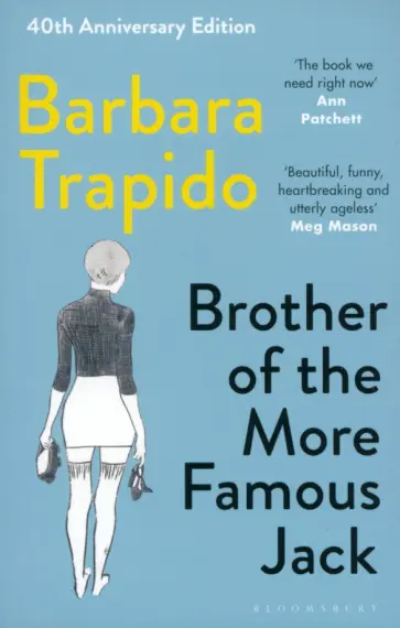 Barbara Trapido - Brother of the More Famous Jack обложка книги