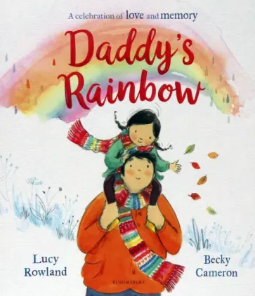Lucy Rowland - Daddy's Rainbow обложка книги