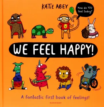 Katie Abey - We Feel Happy Katie Abey - We Feel Happy обложка книги