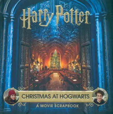 Jody Revenson - Harry Potter. Christmas at Hogwarts. A Movie Scrapbook Jody Revenson - Harry Potter. Christmas at Hogwarts. A Movie Scrapbook обложка книги