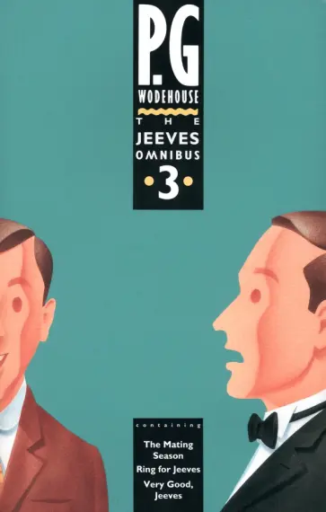 Pelham Wodehouse - The Jeeves Omnibus 3 Pelham Wodehouse - The Jeeves Omnibus 3 обложка книги