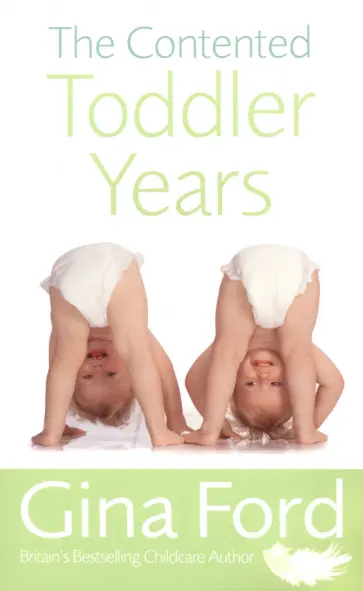 Gina Ford - The Contented Toddler Years обложка книги