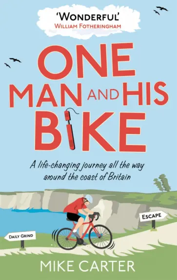 Mike Carter - One Man and His Bike обложка книги