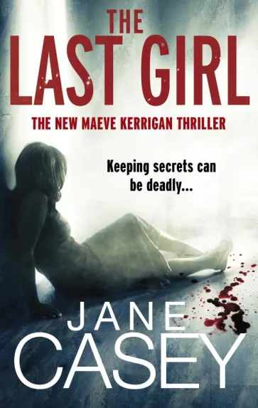 Jane Casey - The Last Girl обложка книги