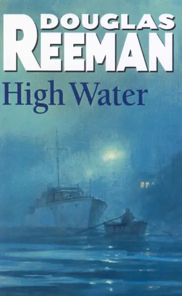 Douglas Reeman - High Water обложка книги
