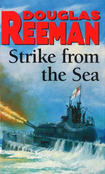 Douglas Reeman - Strike From the Sea обложка книги