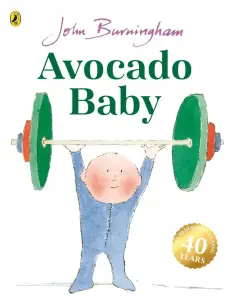 John Burningham - Avocado Baby обложка книги