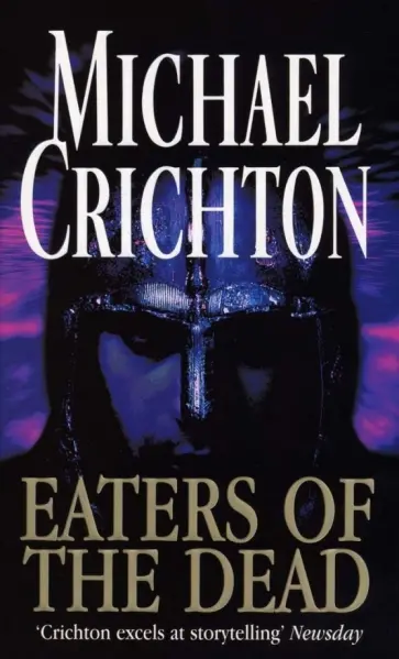 Michael Crichton - Eaters Of The Dead обложка книги