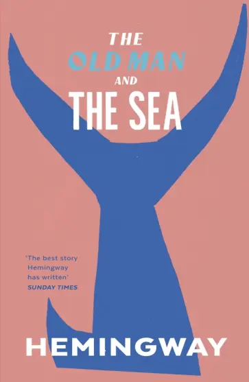 Ernest Hemingway - The Old Man and the Sea Ernest Hemingway - The Old Man and the Sea обложка книги
