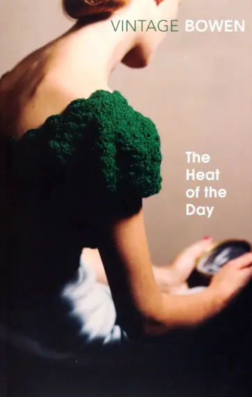 Elizabeth Bowen - The Heat of the Day Elizabeth Bowen - The Heat of the Day обложка книги