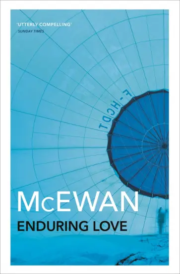 Ian McEwan - Enduring Love Ian McEwan - Enduring Love обложка книги