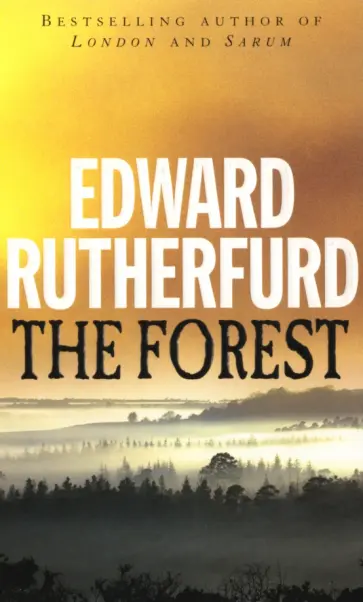 Edward Rutherfurd - The Forest обложка книги