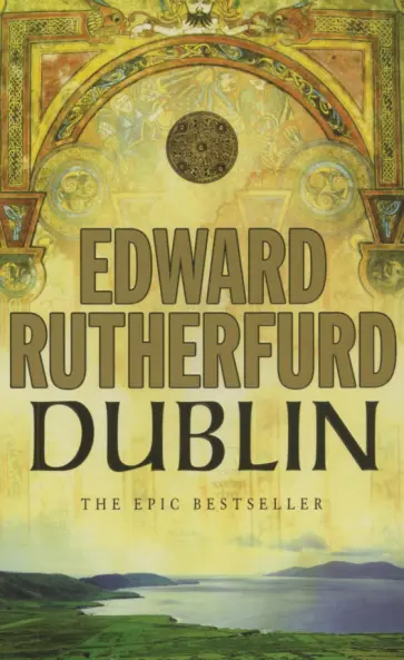 Edward Rutherfurd - Dublin обложка книги