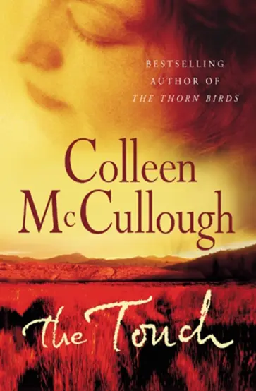Colleen McCullough - The Touch Colleen McCullough - The Touch обложка книги