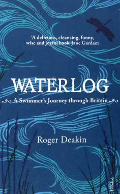 Roger Deakin - Waterlog обложка книги