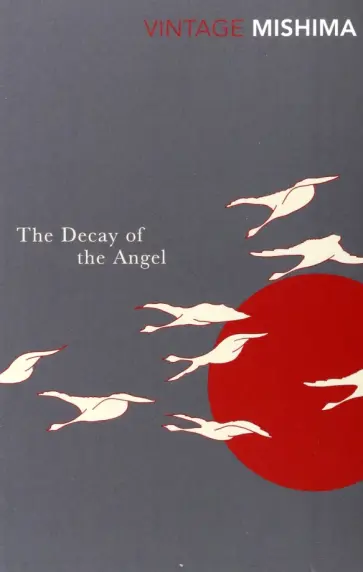 Yukio Mishima - The Decay of the Angel обложка книги