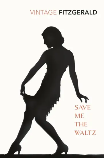 Zelda Fitzgerald - Save me the Waltz обложка книги