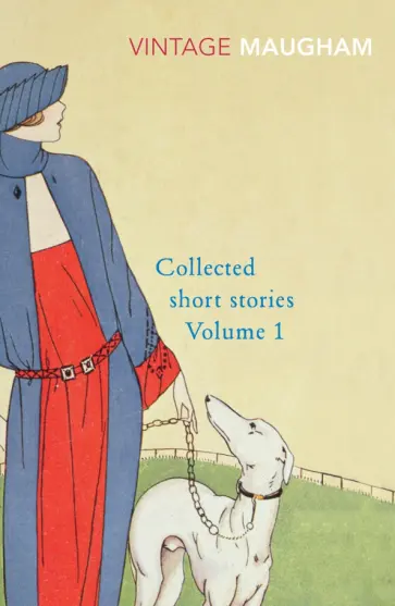 William Maugham - Collected Short Stories Volume 1 William Maugham - Collected Short Stories Volume 1 обложка книги