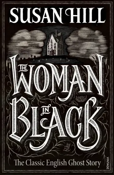 Susan Hill - The Woman in Black Susan Hill - The Woman in Black обложка книги