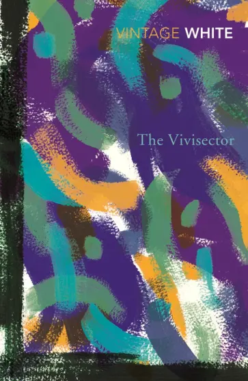 Patrick White - The Vivisector Patrick White - The Vivisector обложка книги