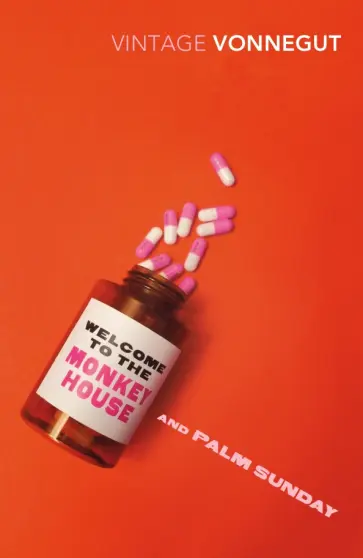 Kurt Vonnegut - Welcome to the Monkey House and Palm Sunday Kurt Vonnegut - Welcome to the Monkey House and Palm Sunday обложка книги