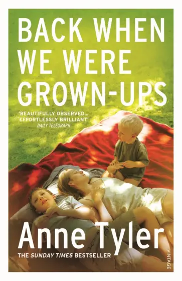 Anne Tyler - Back When We Were Grown-ups Anne Tyler - Back When We Were Grown-ups обложка книги
