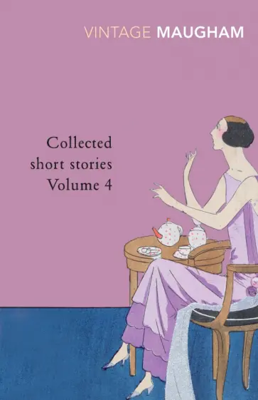 William Maugham - Collected Short Stories. Volume 4 William Maugham - Collected Short Stories. Volume 4 обложка книги