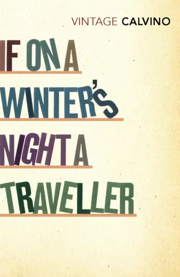 Italo Calvino - If on a Winter's Night a Traveller Italo Calvino - If on a Winter's Night a Traveller обложка книги