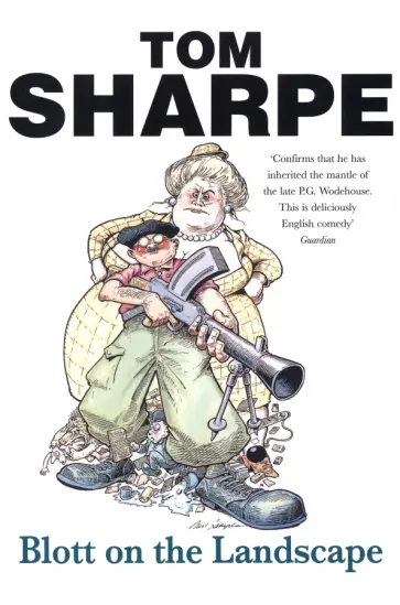 Tom Sharpe - Blott on the Landscape Tom Sharpe - Blott on the Landscape обложка книги