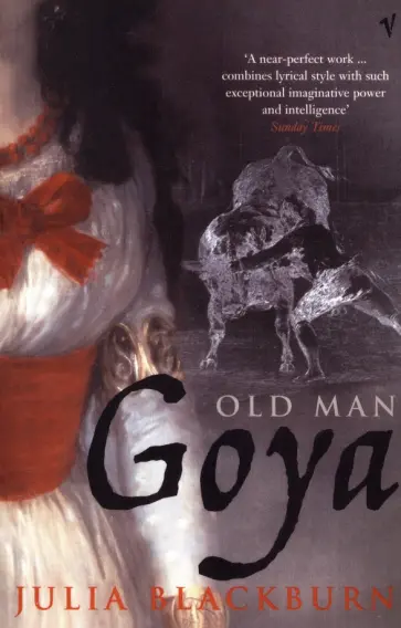 Julia Blackburn - Old Man Goya обложка книги