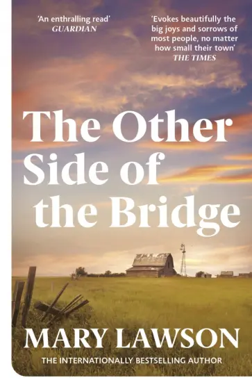 Mary Lawson - The Other Side of the Bridge обложка книги