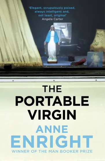 Anne Enright - The Portable Virgin Anne Enright - The Portable Virgin обложка книги