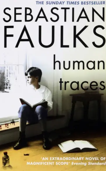 Sebastian Faulks - Human Traces Sebastian Faulks - Human Traces обложка книги