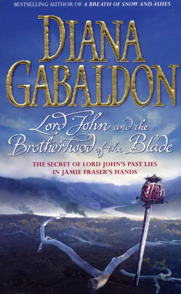 Diana Gabaldon - Lord John and the Brotherhood of the Blade Diana Gabaldon - Lord John and the Brotherhood of the Blade обложка книги