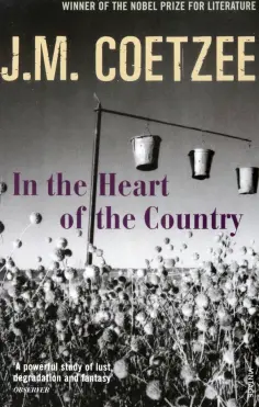J.M. Coetzee - In the Heart of the Country J.M. Coetzee - In the Heart of the Country обложка книги
