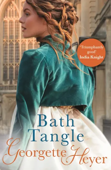 Georgette Heyer - Bath Tangle Georgette Heyer - Bath Tangle обложка книги