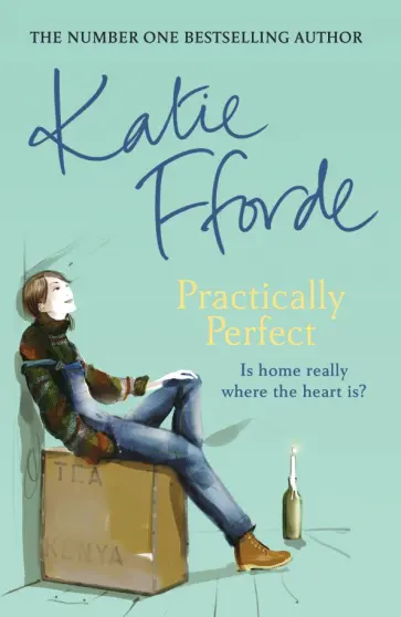 Katie Fforde - Practically Perfect обложка книги