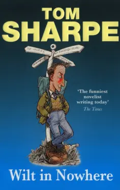 Tom Sharpe - Wilt In Nowhere Tom Sharpe - Wilt In Nowhere обложка книги