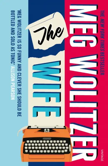 Meg Wolitzer - The Wife обложка книги