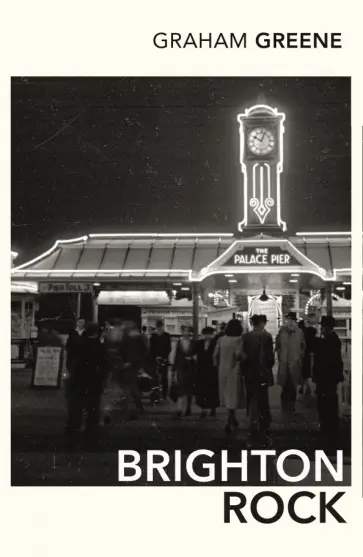 Graham Greene - Brighton Rock Graham Greene - Brighton Rock обложка книги